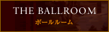 THE BALLROOM